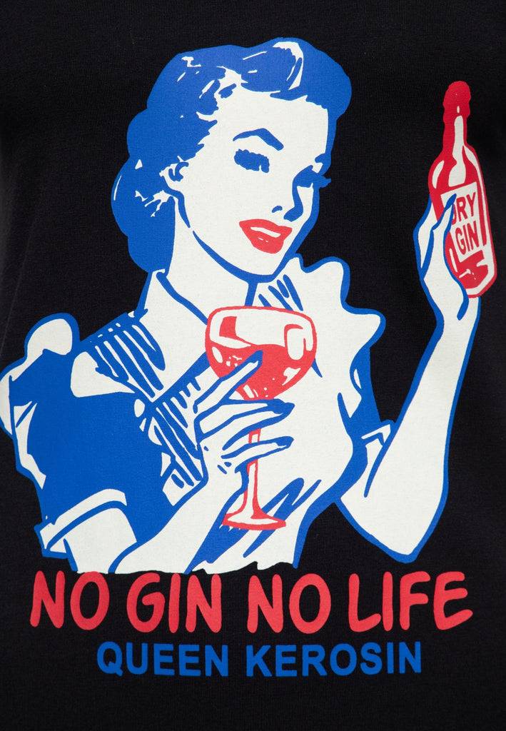 Queen Kerosin T-Shirt «No Gin No Life» Lagerräumung
